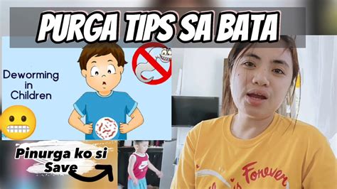 TIPS SA PAGPUPURGA NG BATA ft. PURGA JOURNEY NI .